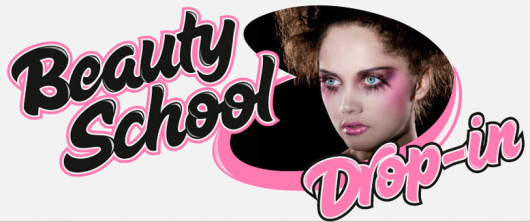 Beauty school drop in