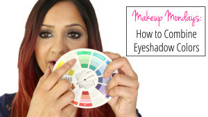 Makeup Mondays How to combine eyeshadow colors
